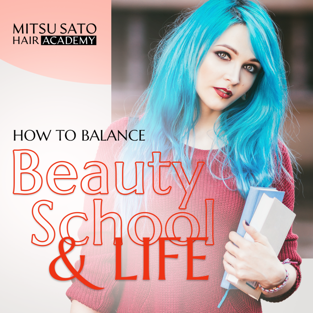 How to Balance Beauty School and Life