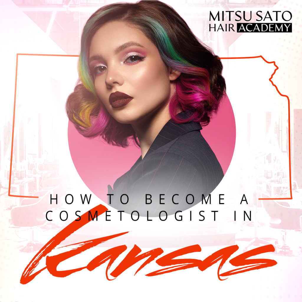 How To Become a Cosmetologist In Kansas